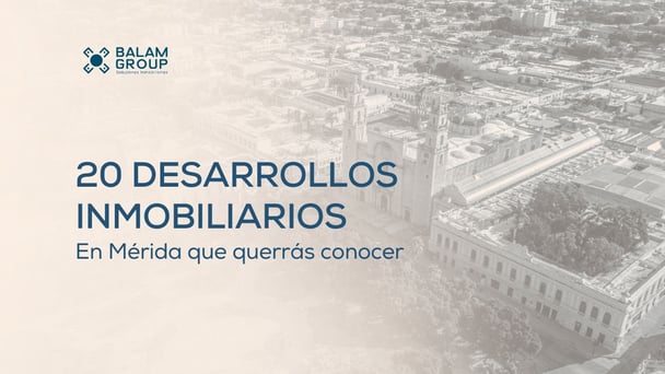 Ingles EBook 20 Desarrollos Inmobiliarios en Mérida Yucatán que Querrás Conocer  MAZRO 2024